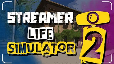 streamer life simulator steamunlocked|streaming life simulator download.